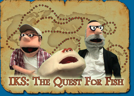 IKS: The Quest for Fish