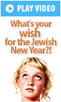 Video: Wishes and Resolutions; What's Your Wish for the Jewish New Year?!